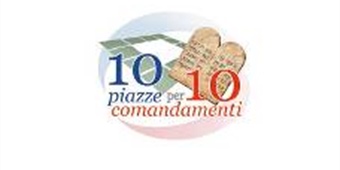 “10 PIAZZE PER 10 COMANDAMENTI”