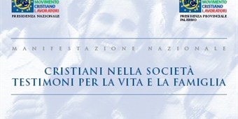 Cristiani nella Società Testimoni per la Vita e la Famiglia