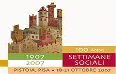 SETTIMANE SOCIALI PISTOIA, PISA 18-21 OTTOBRE 2007