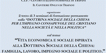 Trapani: "Vita economica e sociale ispirata alla dottrina sociale della chiesa: famiglia, lavoro, impegno sociale e politico"