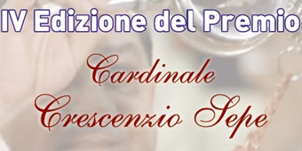 Napoli: Quarta edizione del premio "Cardinale Crescenzo Pepe"