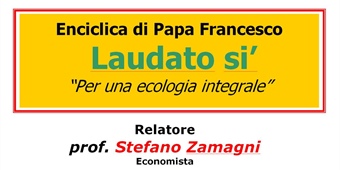 Casalecchio di Reno (BO): incontro pubblico "Enciclica di Papa Francesco - Laudato si’