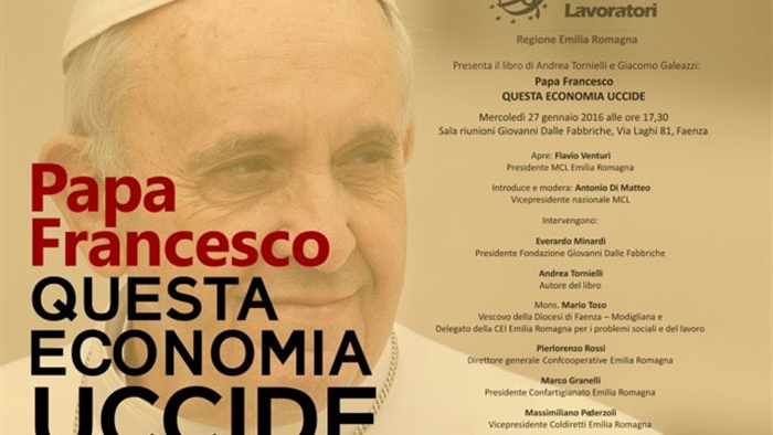 Faenza (RA): Papa Francesco - Questa economia uccide