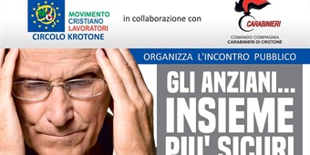 Crotone: "Gli anziani... insieme più sicuri" 