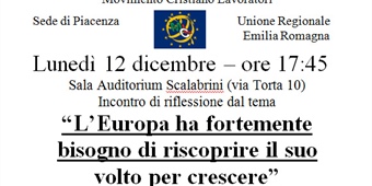 Piacenza: incontro “L’Europa ha fortemente bisogno di riscoprire il suo volto per crescere”