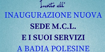 Badia Polesine (RO): inaugurazione nuova sede MCL