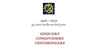 Veroma: 1972—2017 45 anni nella società per "EDUCARE CONDIVIDERE TESTIMONIARE"