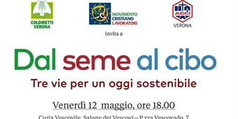 Verona: "Dal seme al cibo - Tre vie per un oggi sostenibile"