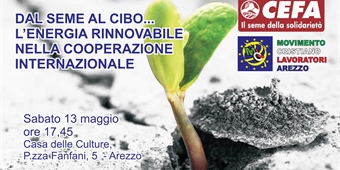 Arezzo: "Dal seme al cibo - L'energia rinnovabile nella cooperazione internazionale"