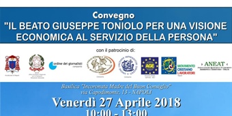 Napoli: "Il beato Giuseppe Toniolo per una visione economica al servizio della persona"