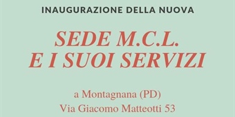 Montagnana (PD): Inaugurazione nuova sede MCL