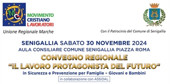 CONVEGNO REGIONALE “IL LAVORO PROTAGONISTA DEL FUTURO”